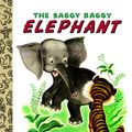 Cover Art for 9780307759498, The Saggy Baggy Elephant by Kathryn Jackson