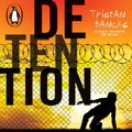 Cover Art for 9781760895846, Detention by Tristan Bancks