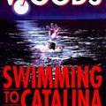 Cover Art for 9780060183691, Swimming to Catalina by Stuart Woods