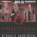 Cover Art for 9781469267142, The Haunted Air by F. Paul Wilson