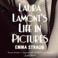 Cover Art for 9781447203186, Laura Lamont's Life in Pictures by Emma Straub