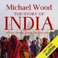 Cover Art for B00V94RATU, The Story of India by Michael Wood