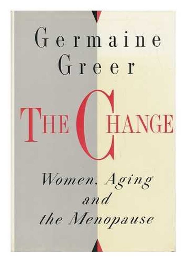 Cover Art for 9780394223162, The Change by Germaine Greer