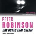Cover Art for 9780333989647, Dry Bones That Dream by Peter Robinson