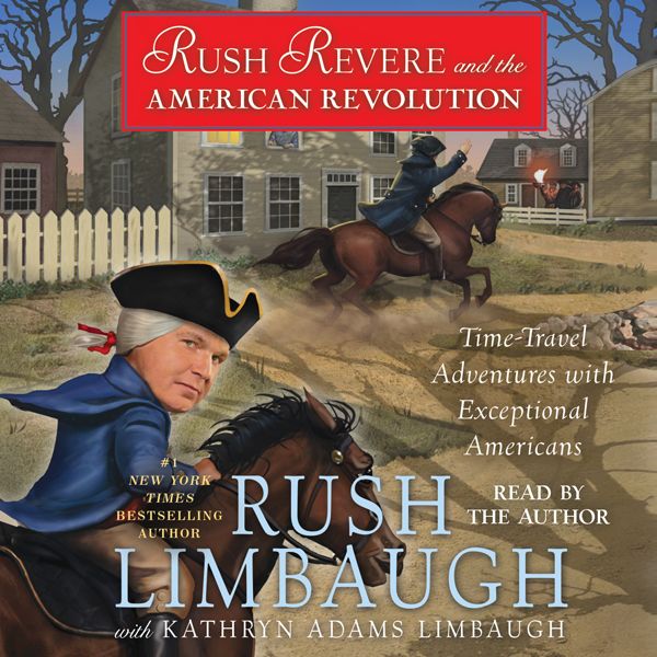 Cover Art for B00OD5CUAG, Rush Revere and the American Revolution: Time-Travel Adventures with Exceptional Americans (Unabridged) by Unknown