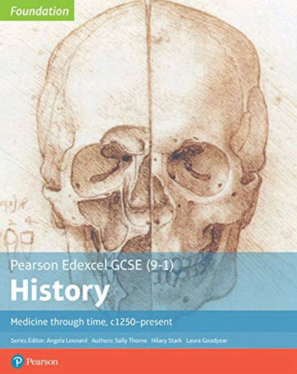Cover Art for B07HCM8G14, Edexcel GCSE (9-1) History Foundation Medicine through time, c1250-present Student Book (Edexcel GCSE (9-1) Foundation History) by Sally Thorne, Hilary Stark, Laura Goodyear