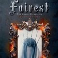 Cover Art for 9781250067586, Fairest: The Lunar Chronicles: Levana's Story by Marissa Meyer