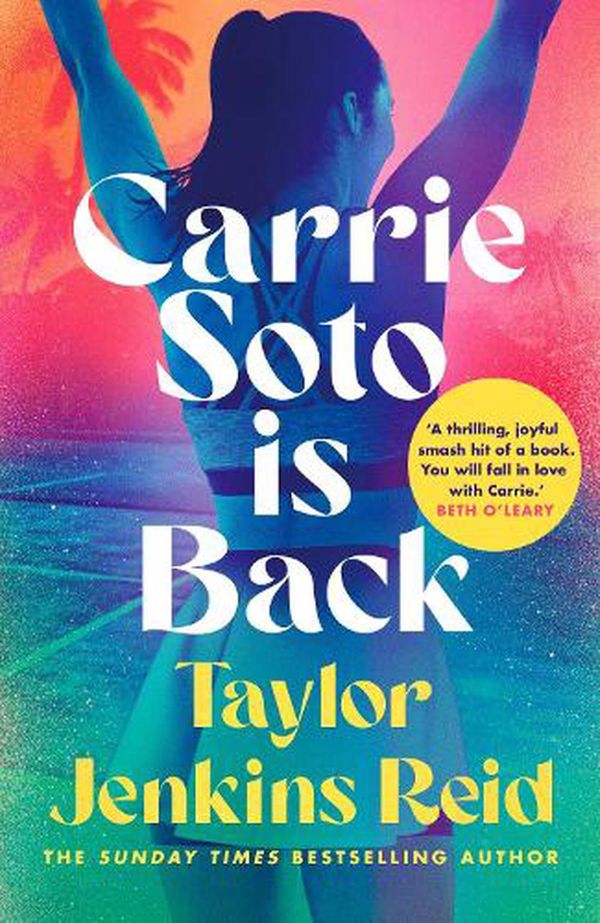 Cover Art for 9781529152128, Carrie Soto Is Back by Taylor Jenkins Reid