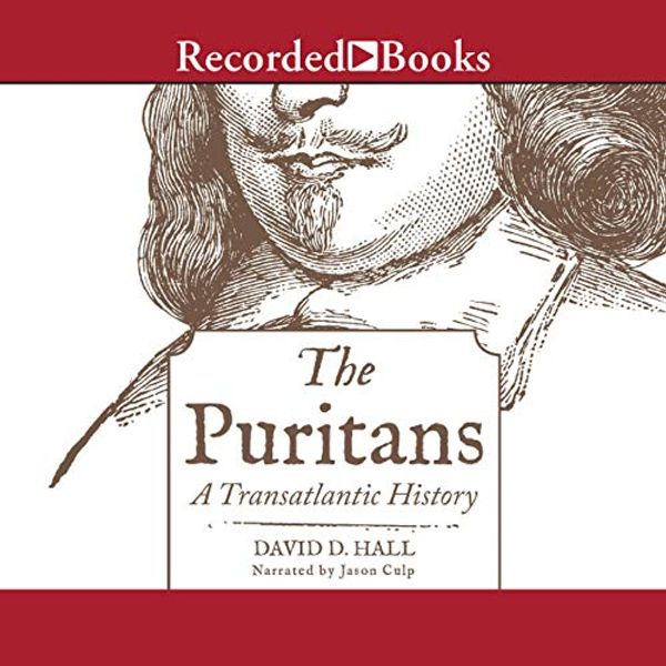 Cover Art for B081HG7F5S, The Puritans: A Transatlantic History by David D. Hall