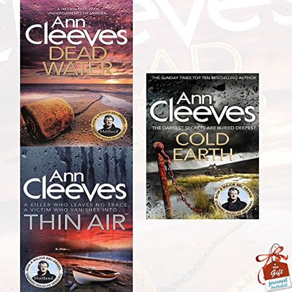 Cover Art for 9789123583195, Shetland Series Ann Cleeves Collection 3 Books Bundle With Gift Journal (Dead Water, Thin Air, Cold Earth) by Ann Cleeves