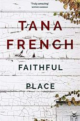 Cover Art for B01N1EU1TP, Faithful Place (Dublin Murder Squad) by Tana French(2011-03-01) by Tana French