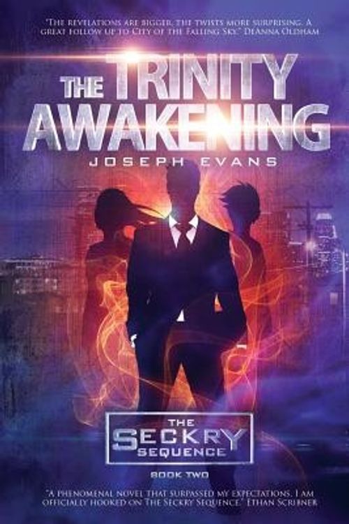 Cover Art for 9780957291218, The Trinity Awakening (The Seckry Sequence) by Joseph Evans