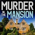 Cover Art for B079DWRDZR, Murder in the Mansion by Faith Martin