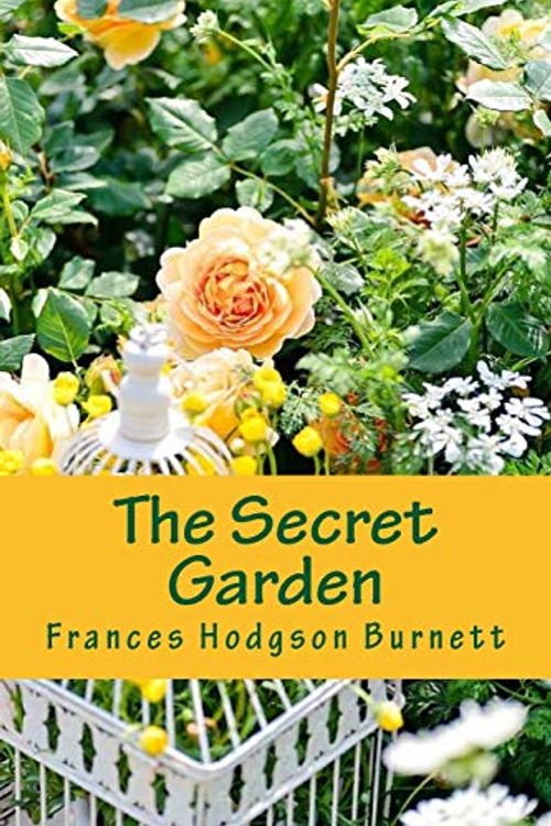 Cover Art for 9781545033623, The Secret Garden by Frances Hodgson Burnett