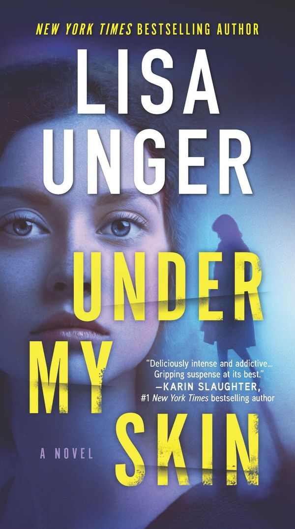 Cover Art for 9780778309567, Under My Skin by Lisa Unger