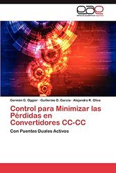 Cover Art for 9783659013638, Control Para Minimizar Las P Rdidas En Convertidores CC-CC by Germ N G Oggier