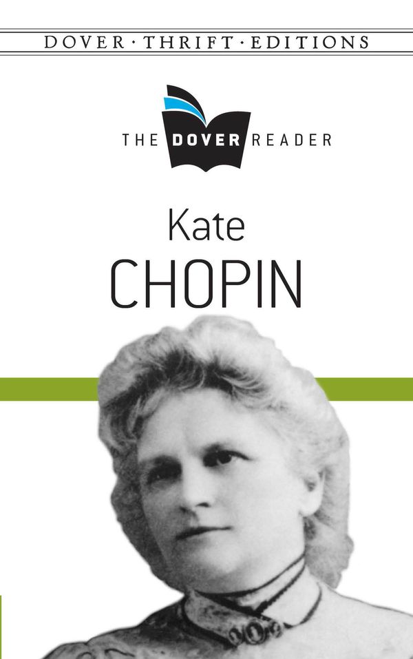 Cover Art for 9780486803418, Kate Chopin The Dover Reader by Kate Chopin