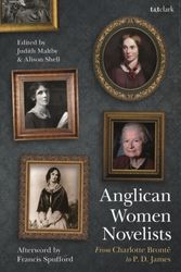 Cover Art for 9780567686763, Anglican Women Novelists: From Charlotte Bronte to P.D. James by Judith Maltby, Alison Shell