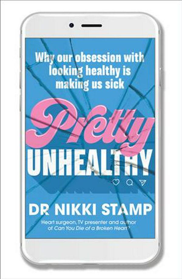 Cover Art for 9781911632344, Pretty Unhealthy by Nikki Stamp