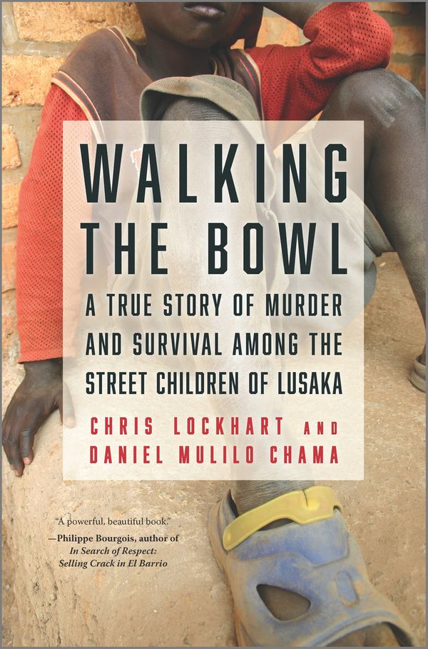 Cover Art for 9781335425744, Walking the Bowl by Chris Lockhart, Daniel Mulilo Chama