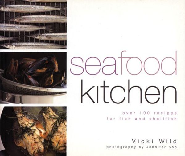 Cover Art for 9780732257996, The Seafood Kitchen by Vicki Wilde