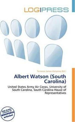 Cover Art for 9786136851549, Albert Watson (South Carolina) by Terrence James Victorino