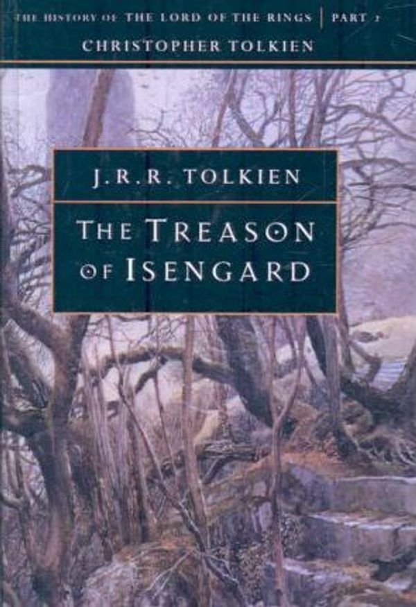 Cover Art for 9781417716791, Treason of Isengard by Christopher Tolkien