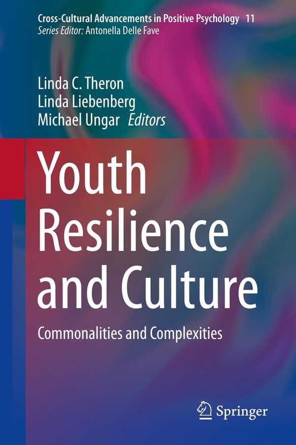 Cover Art for 9789401794152, Youth Resilience and Culture by Linda C. Theron, Linda Liebenberg, Michael Ungar