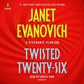 Cover Art for B07TY2L971, Twisted Twenty-Six: Stephanie Plum, Book 26 by Janet Evanovich
