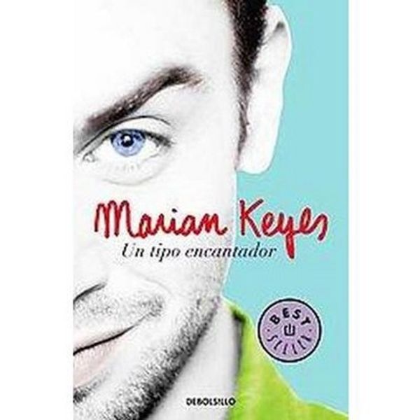 Cover Art for 9788499088976, Un tipo encantador / This Charming Man by Marian Keyes