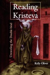 Cover Art for 9780253207616, Reading Kristeva by Kelly Oliver