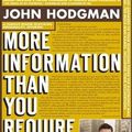 Cover Art for 9780525950349, More Information Than You Require by John Hodgman
