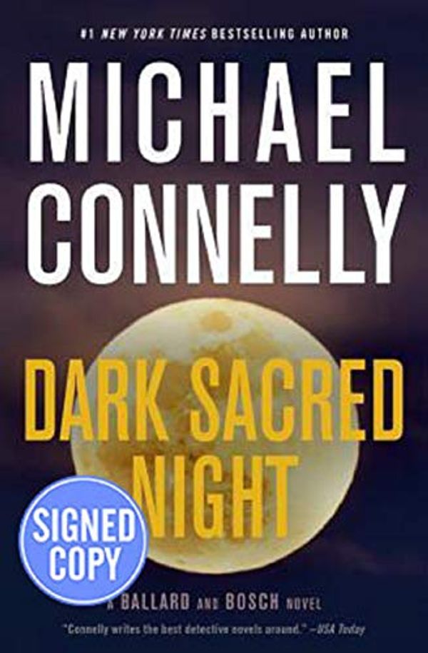 Cover Art for 9780316421546, Dark Sacred Night : Signed by Michael Connelly