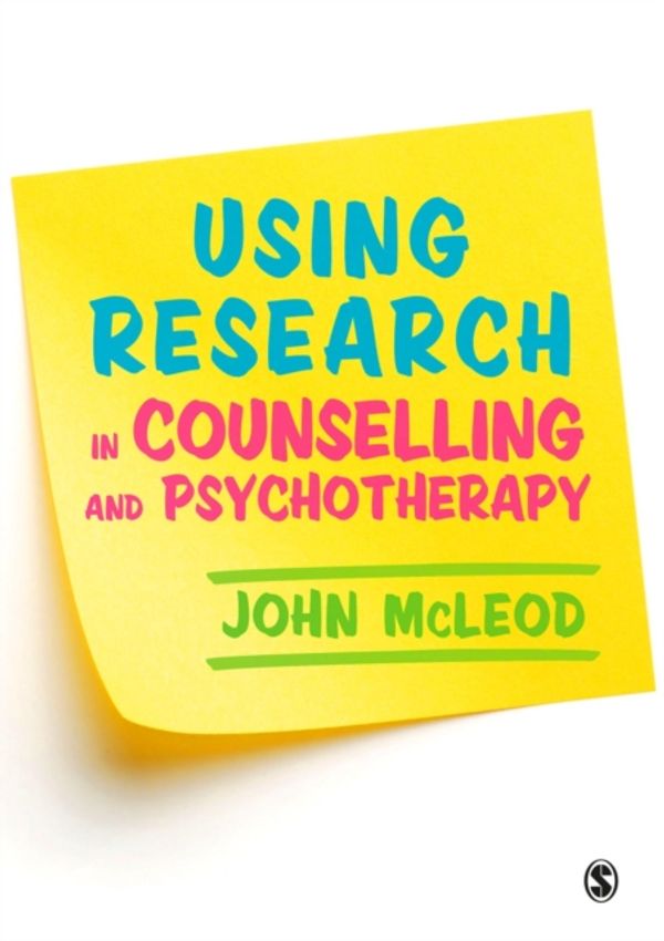 Cover Art for 9781412962285, Using Research in Counselling and Psychotherapy by John McLeod