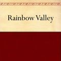 Cover Art for B008472CWK, Rainbow Valley (Anne of Green Gables series Book 7) by L. M. (Lucy Maud) Montgomery