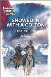 Cover Art for 9781335759610, Snowed in with a Colton: 2 by Lisa Childs