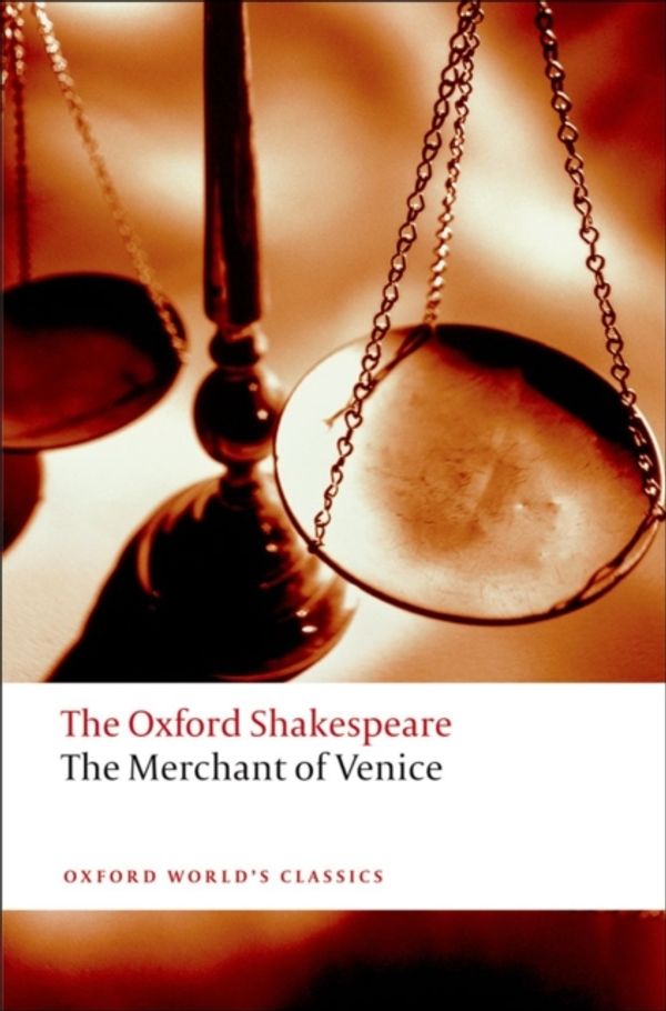 Cover Art for 9780199535859, The Oxford Shakespeare: The Merchant of Venice by William Shakespeare