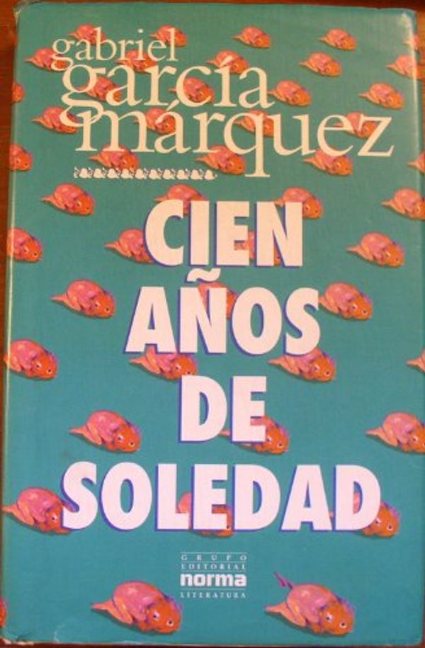 Cover Art for 9789580431039, Cien Anos de Soledad by Garcia Marquez, Gabriel