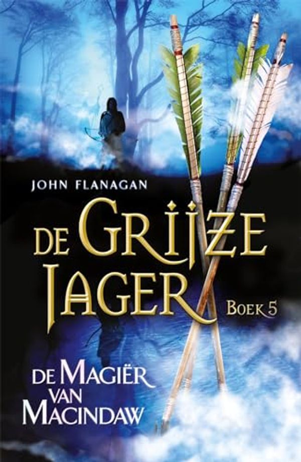 Cover Art for 9789025744625, De Magiër van Macindaw / druk 2 by John Flanagan