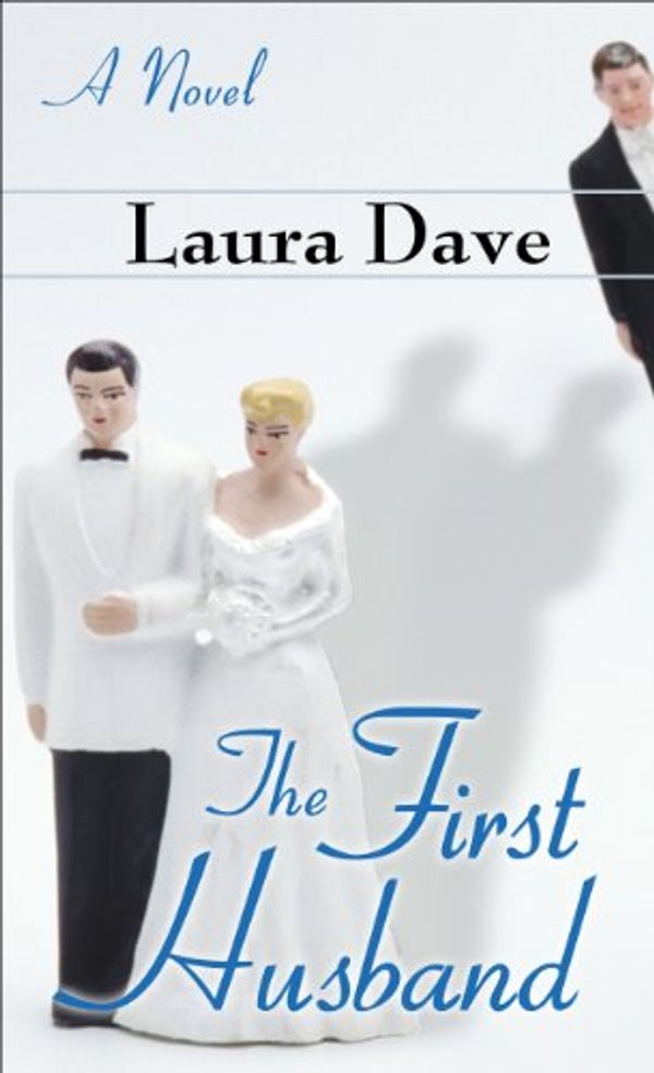 Cover Art for 9781410440938, The First Husband by Laura Dave