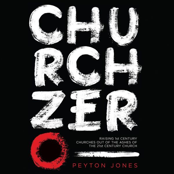 Cover Art for 9781621882190, Church Zero by Peyton Jones