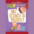 Cover Art for 9781461804222, Mr. Klutz Is Nuts! by Dan Gutman