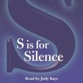 Cover Art for 9780739323052, S Is for Silence (Kinsey Millhone Mysteries) by Sue Grafton