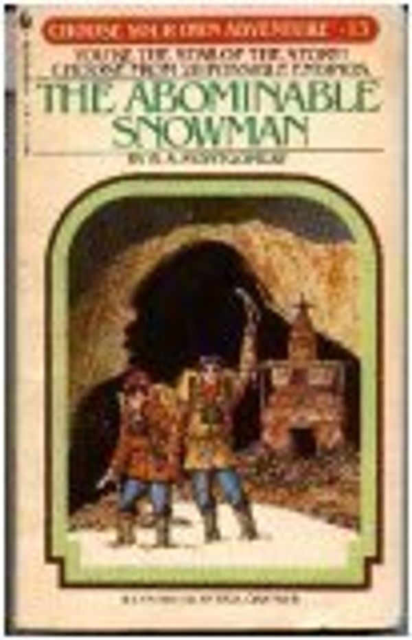 Cover Art for 9780553205299, The Abominable Snowman (Choose Your Own Adventure #13) by R A. Montgomery
