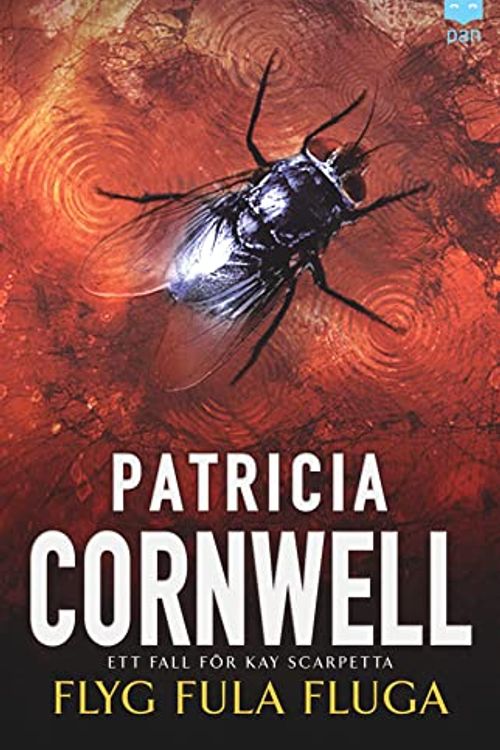 Cover Art for 9789172637412, Flyg fula fluga by Patricia Cornwell