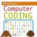 Cover Art for 0790778026851, DK Workbooks: Computer Coding: An Introduction to Computer Programming by Dk