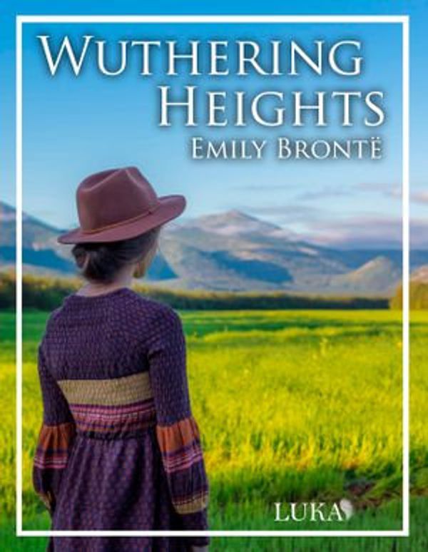 Cover Art for 1230003943298, Wuthering Heights by Emily Brontë