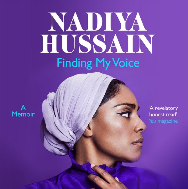 Cover Art for 9781472259943, Finding My Voice: Nadiya's honest, unforgettable memoir by Nadiya Hussain