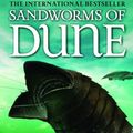 Cover Art for 9781439560655, Sandworms of Dune by Brian Herbert, Kevin J. Anderson