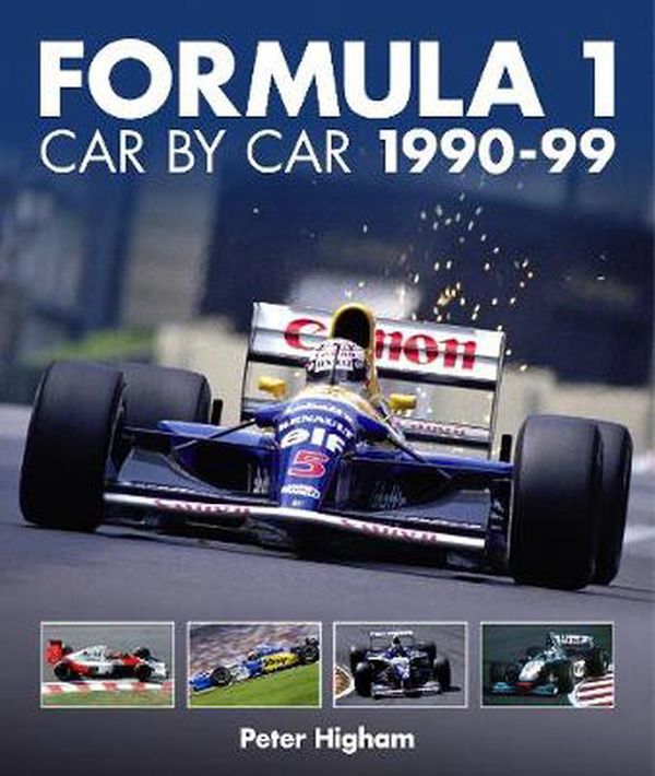 Cover Art for 9781910505625, Formula 1: Car by Car 1990-99 by Peter Higham